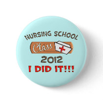 Nursing School 2012 Graduation Pinback Buttons