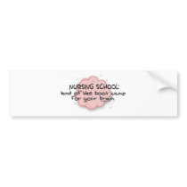 Nursing School - Like Brain Boot Camp Bumper Sticker
