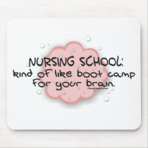 Nursing School - Like Brain Boot Camp Mouse Pads