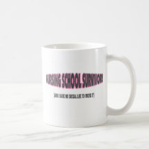 Nursing School Survivor (And I have No Social Life Coffee Mugs
