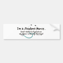 Nursing Shortage Bumper Stickers