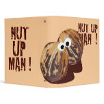 'NUT UP MAN' humorous parody binder