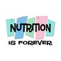 Nutrition Is Forever posters