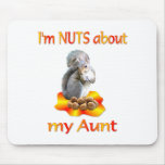Nuts about Aunt Mouse Pad