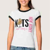 Nuts About Being A New Aunt 1 Pink t-shirts by gonenuts Nuts About Being A New Aunt 1 Pink t-shirts
