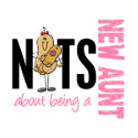 Nuts About Being A New Aunt 1 Pink t-shirts
