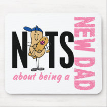 Nuts About Being A New Dad 1 (Pink) mousepads by gonenuts Nuts About Being A New Dad 1 (Pink) mousepads