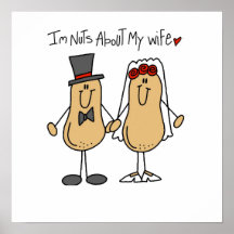 Nuts About My Wife T-shirts and Gifts Poster