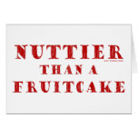 Nuttier Than a Fruitcake Cards