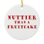 Nuttier Than a Fruitcake ornaments