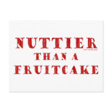 Nuttier Than a Fruitcake card