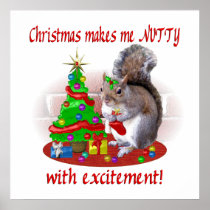 Nutty Christmas Squirrel Posters