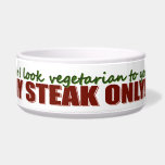 NY Steak only!! Your Pet Bowl Dog Water Bowl