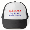 O.B.A.M.A, One. Big. Ass. Mistake. America hats by freedomsfirst O.B.A.M.A, One. Big. Ass. Mistake. America hats