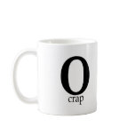 O Crap Mugs