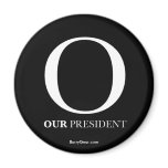 "O - Our President" Round Magnet