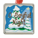 O Soyful Night zazzle_ornament