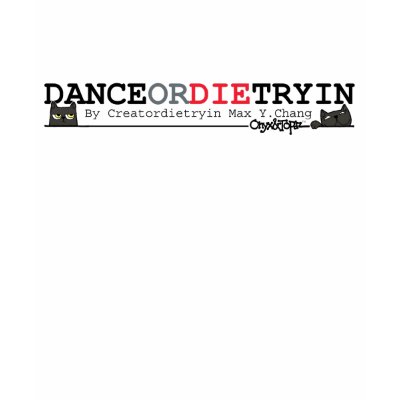 O&T Dance or Die Womens Top T Shirt by OnyxandTopaz