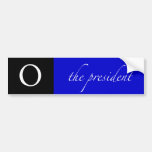 O | the president | blue bumper stickers