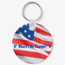 O* Where's My Change? O* keychains