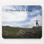O Worship the King Mousepad