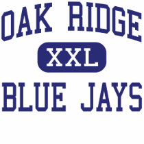 Oak Ridge - Blue Jays - High - Oak Ridge Missouri t-shirts
