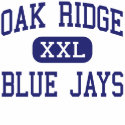 Oak Ridge - Blue Jays - High - Oak Ridge Missouri t-shirts