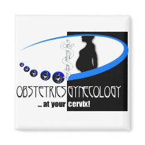 OB / GYN AT YOUR CERVIX - FUNNY MEDICAL magnets by NurseStore OB / GYN AT YOUR CERVIX - FUNNY MEDICAL magnets