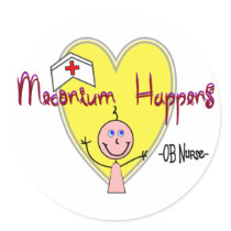 OB Nurse "Meconium Happens" Hilarious stickers by gailg1957 OB Nurse "Meconium Happens" Hilarious stickers