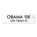 OBAMA '08,  OH YEAH !!! - Customized bumper stickers