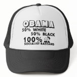 Obama: 100% Socialist Bastard! hats