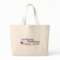Obama 2008 Kick Republican Ass bags