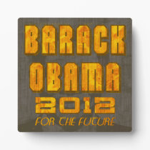 Obama 2012: For the Future Plaque