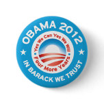 Obama 2012 - In Barack We Trust Pinback Buttons