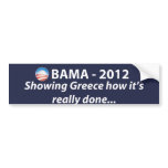 OBAMA 2012 - Showing Greece... Bumper Sticker