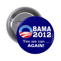 Obama 2012 - Yes we can... Again! Campaign Button