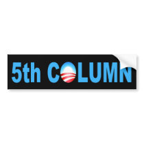 OBAMA 5TH COLUMN REG BUMPER STICKERS
