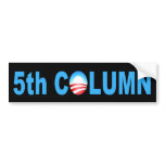OBAMA 5TH COLUMN REG BUMPER STICKERS