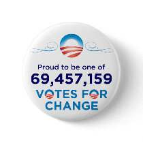 Obama: 69,457,159 Votes for Change Pinback Button