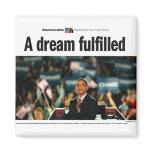 Obama: A Dream Fulfilled Convention Magnet