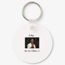 OBAMA A MOPE YOU CANT BELIEVE IN keychains