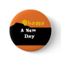 Obama A New Day Button by samappleby Obama A New Day Button