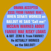 OBAMA ACCEPTED $$$$ FROM FANNIE MAE!! stickers