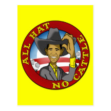Obama All Hat No Cattle Postcards