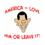 obama america love him or leave it t-shirts