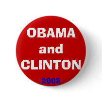 OBAMA and CLINTON, 2008 buttons by VIKINGJIM OBAMA and CLINTON, 2008 buttons