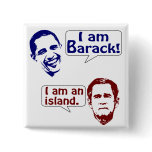 Obama and George W. Bush: the Rock and the Island Pins