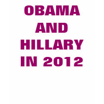 OBAMA AND HILLARY IN 2012 t-shirts