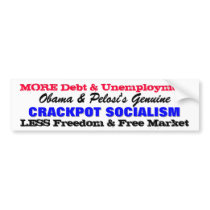 Obama and Pelosi's Genuine Crackpot Socialism! Bumper Sticker