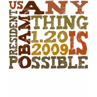 OBAMA Anything is Possible - t-shirt shirt